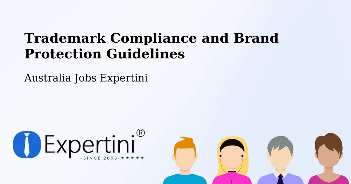 Trademark & Brand Protection Guidelines – Highfields - Australia Jobs Expertini